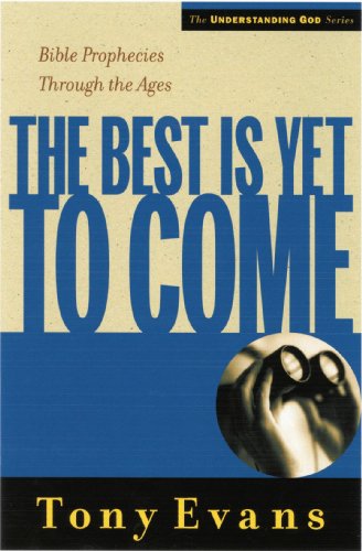 The Best Is Yet To Come PB - Tony Evans